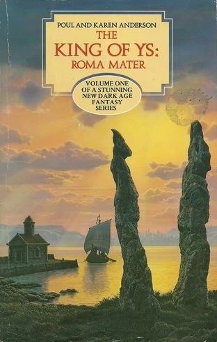 Roma Mater (The King of Ys #1) by Poul Anderson, Karen Anderson