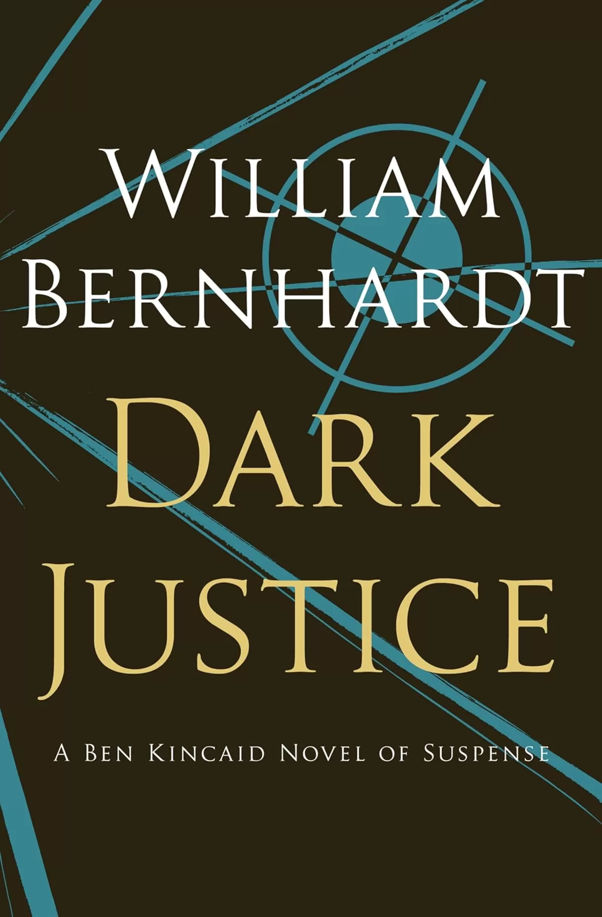 Dark Justice (Ben Kincaid #8) by William Bernhardt