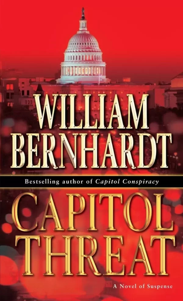 Capitol Threat (Ben Kincaid #15) by William Bernhardt