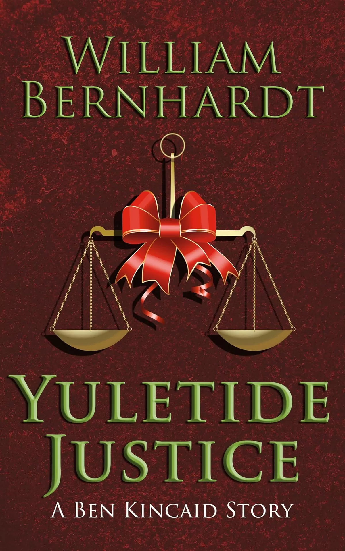 Yuletide Justice (Ben Kincaid #4.5) by William Bernhardt
