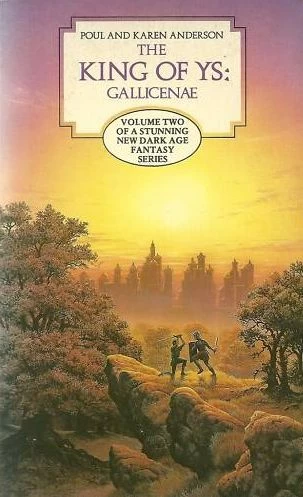 Gallicenae (The King of Ys #2) by Poul Anderson, Karen Anderson