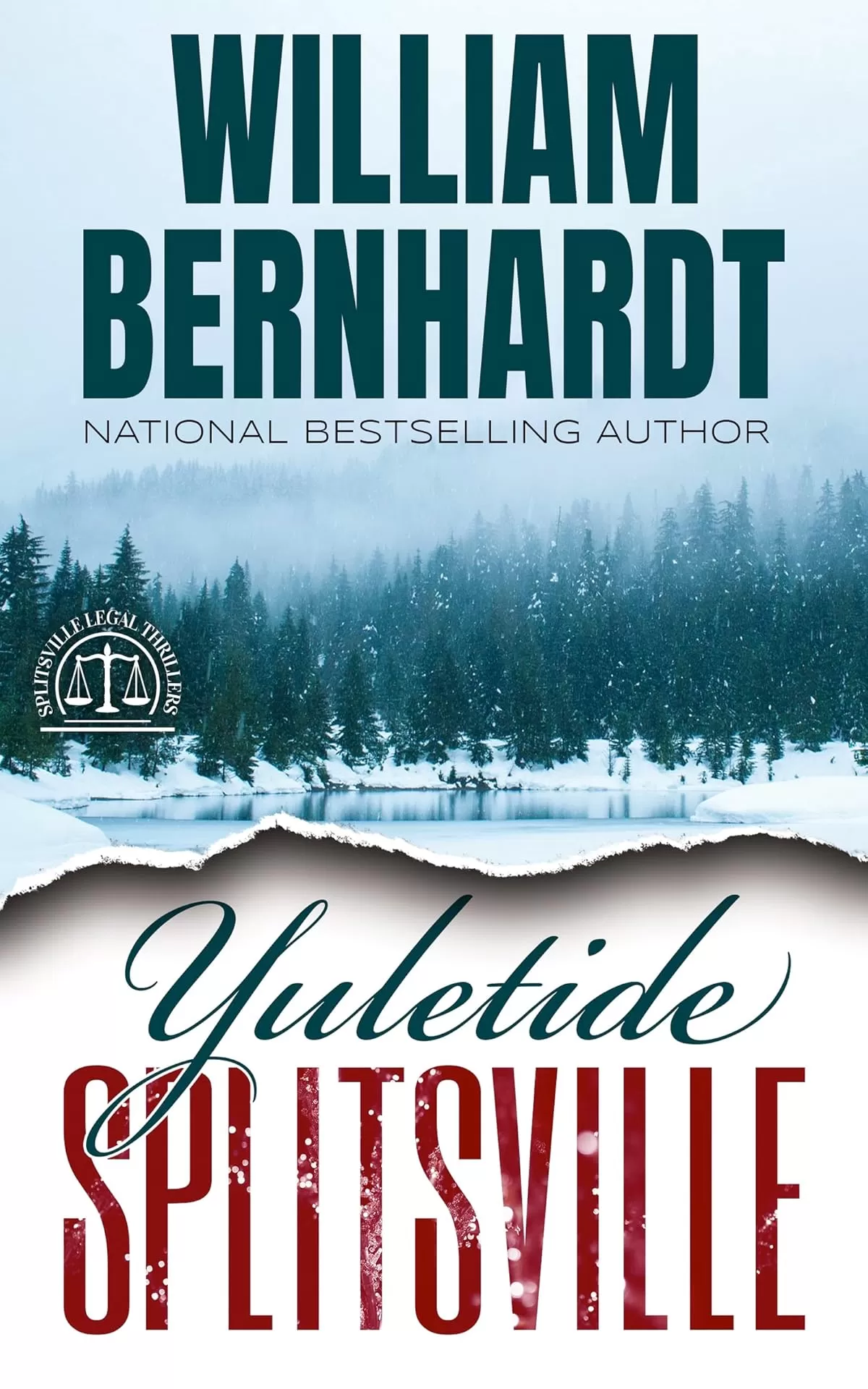 Yuletide Splitsville (Splitsville Legal Thriller Series) by William Bernhardt