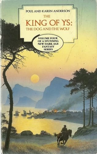 The Dog and the Wolf (The King of Ys #4) by Poul Anderson, Karen Anderson