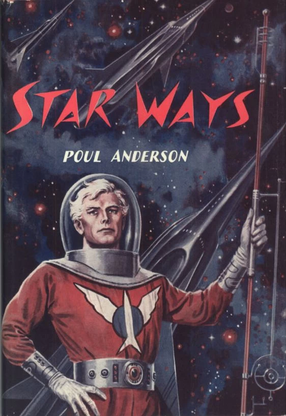 Star Ways (The Psychotechnic League) by Poul Anderson