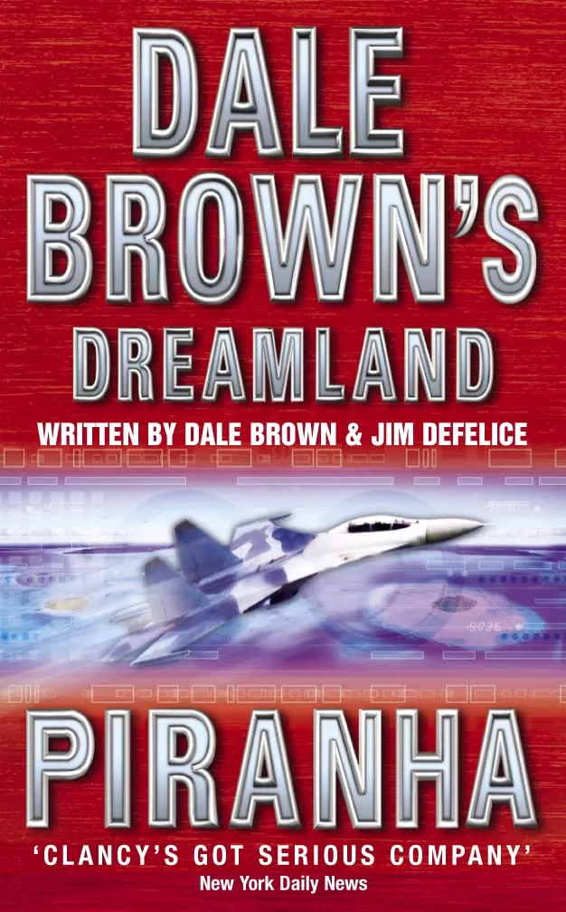 Dreamland Piranha (Dreamland Thrillers #4) by Dale; Defelice Brown