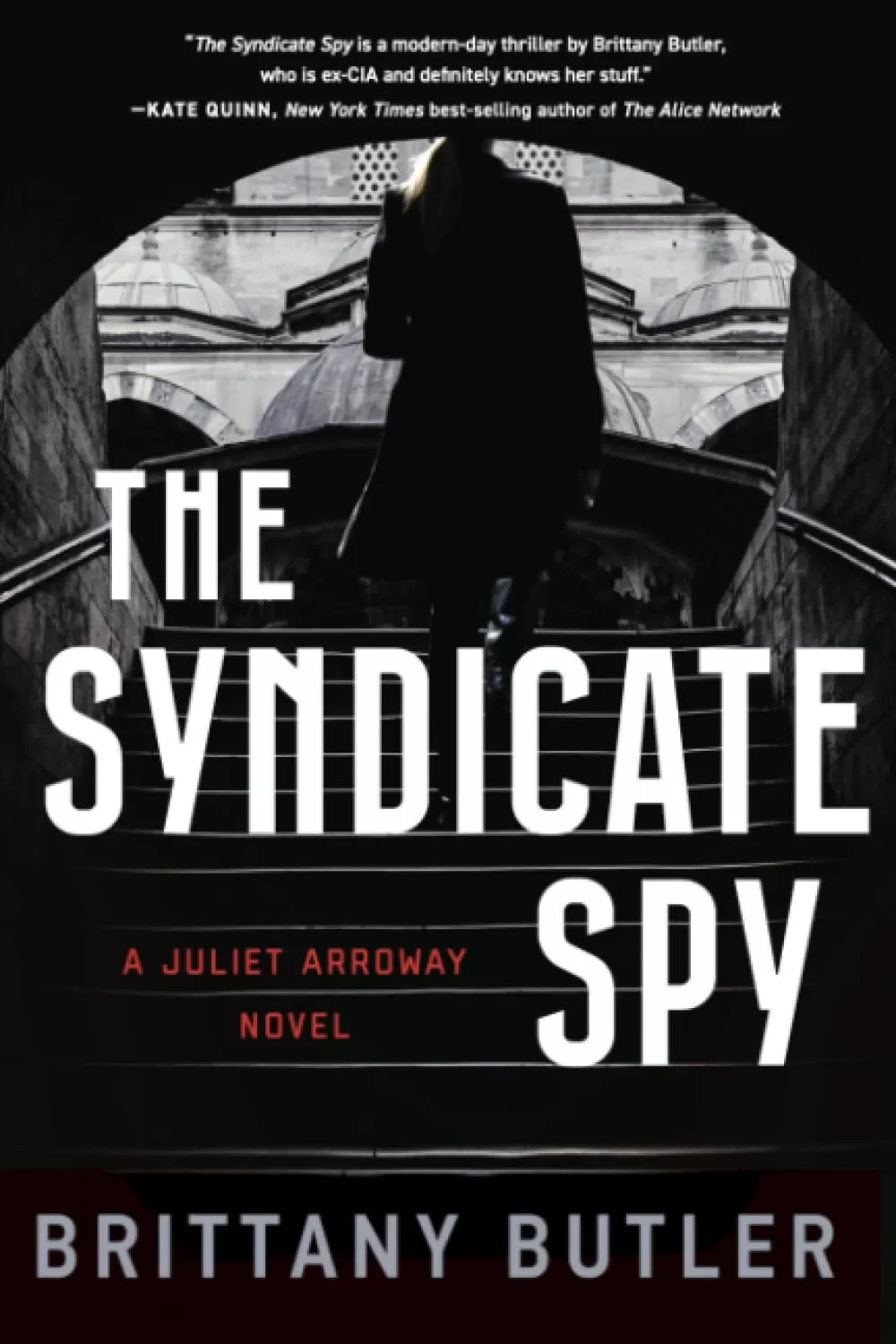 The Syndicate Spy (Juliet Arroway #1) by Brittany Butler