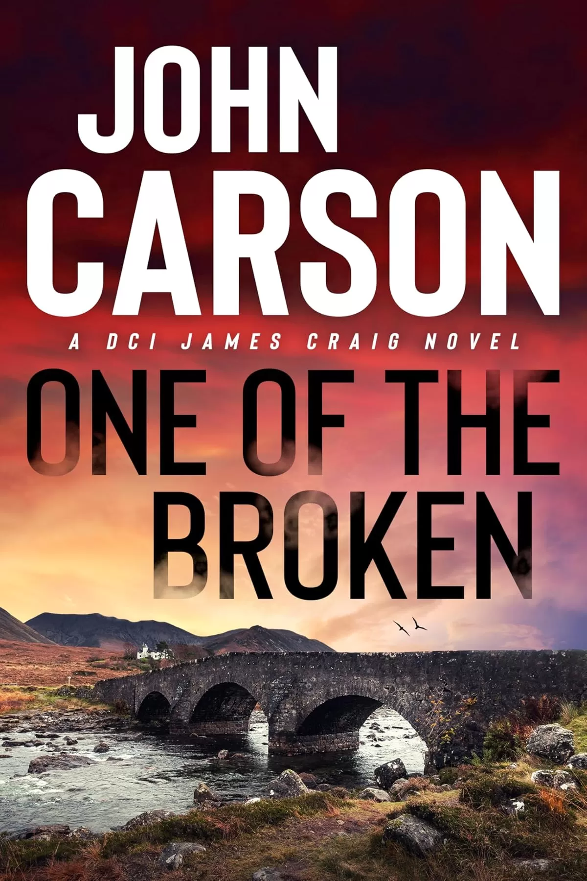 One of the Broken (DCI James Craig #2) by John Carson