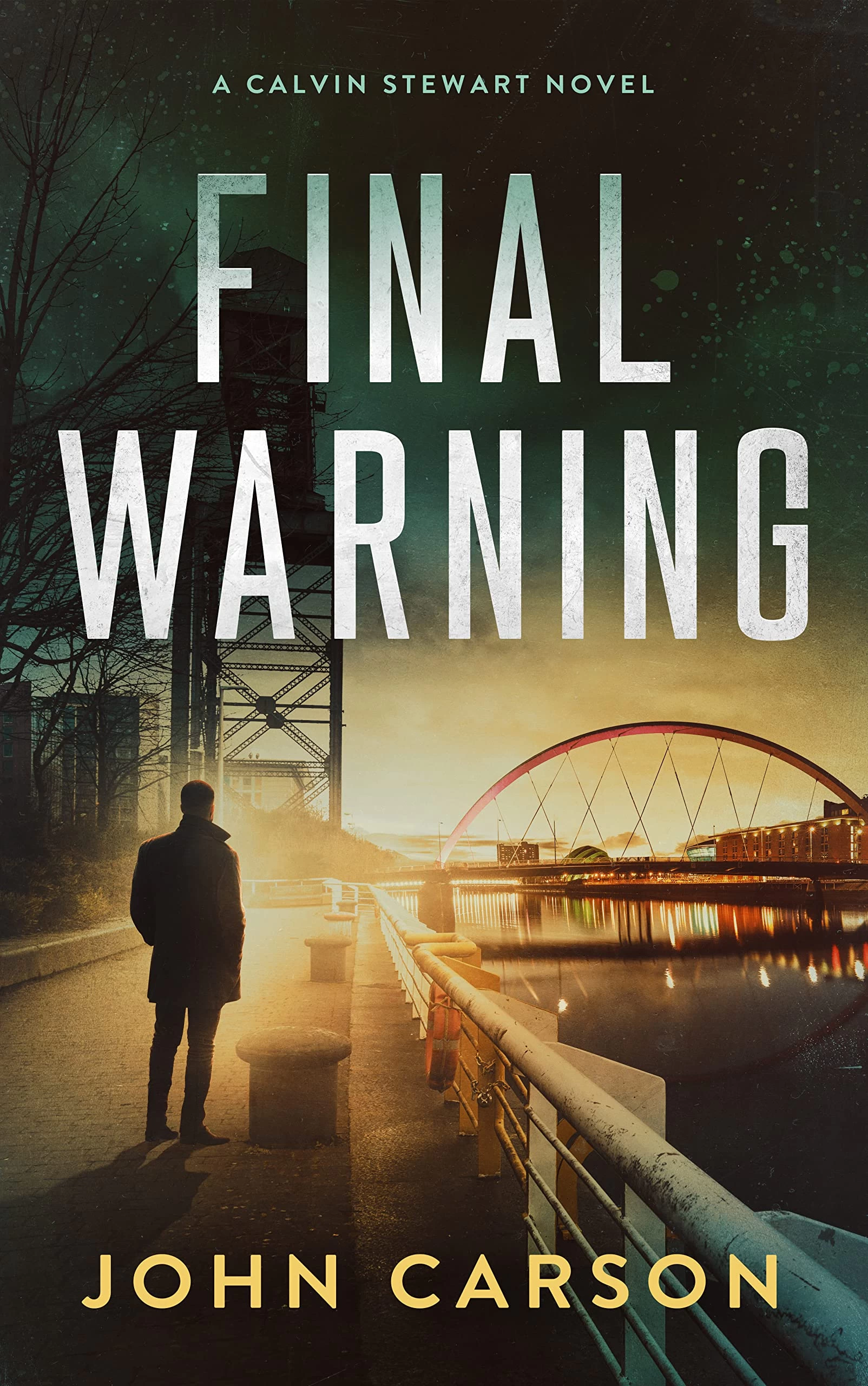 Final Warning (Calvin Stewart #1) by John Carson
