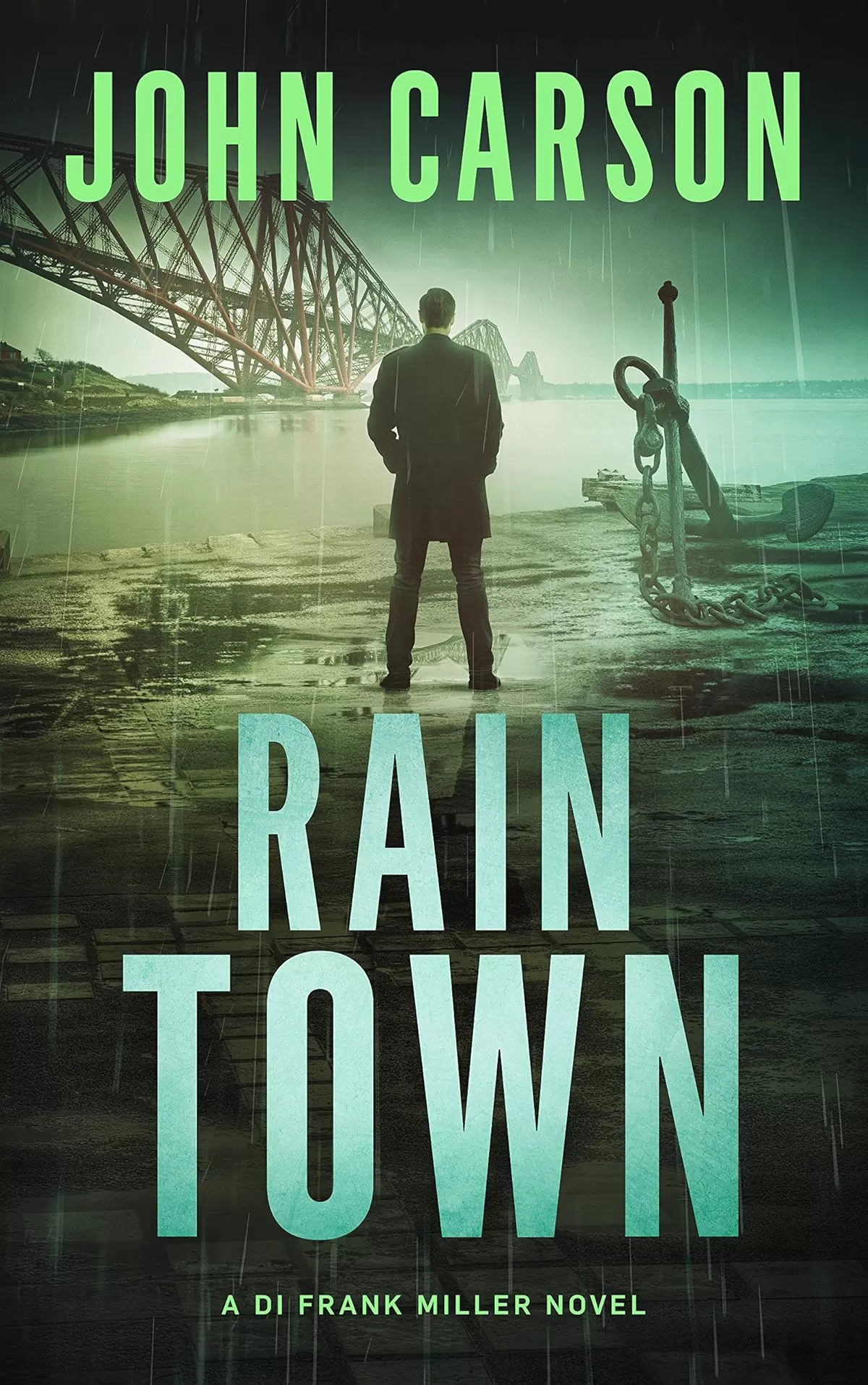 Rain Town (DI Frank Miller Series #3) by John Carson