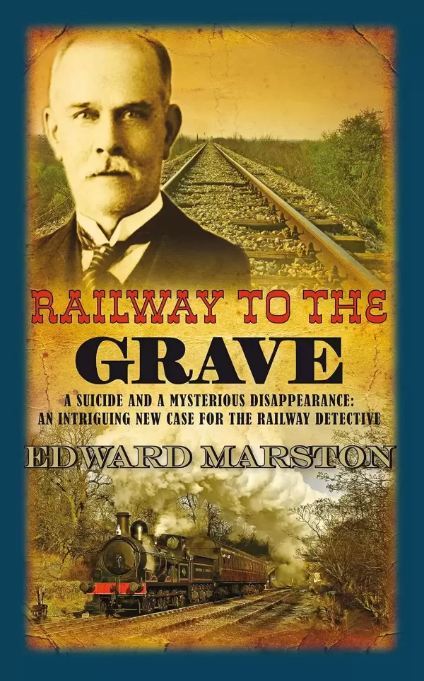 Railway to the Grave (Railway Detective #7) by Edward Marston