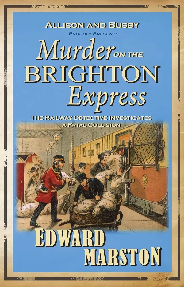Murder on the Brighton Express (Railway Detective #5) by Edward Marston