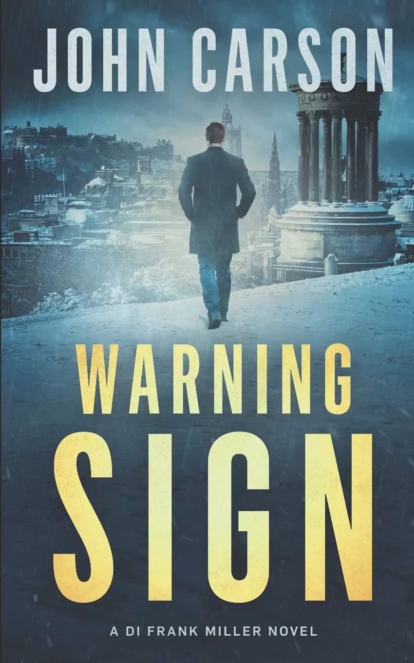 Warning Sign (DI Frank Miller Series #9) by John Carson