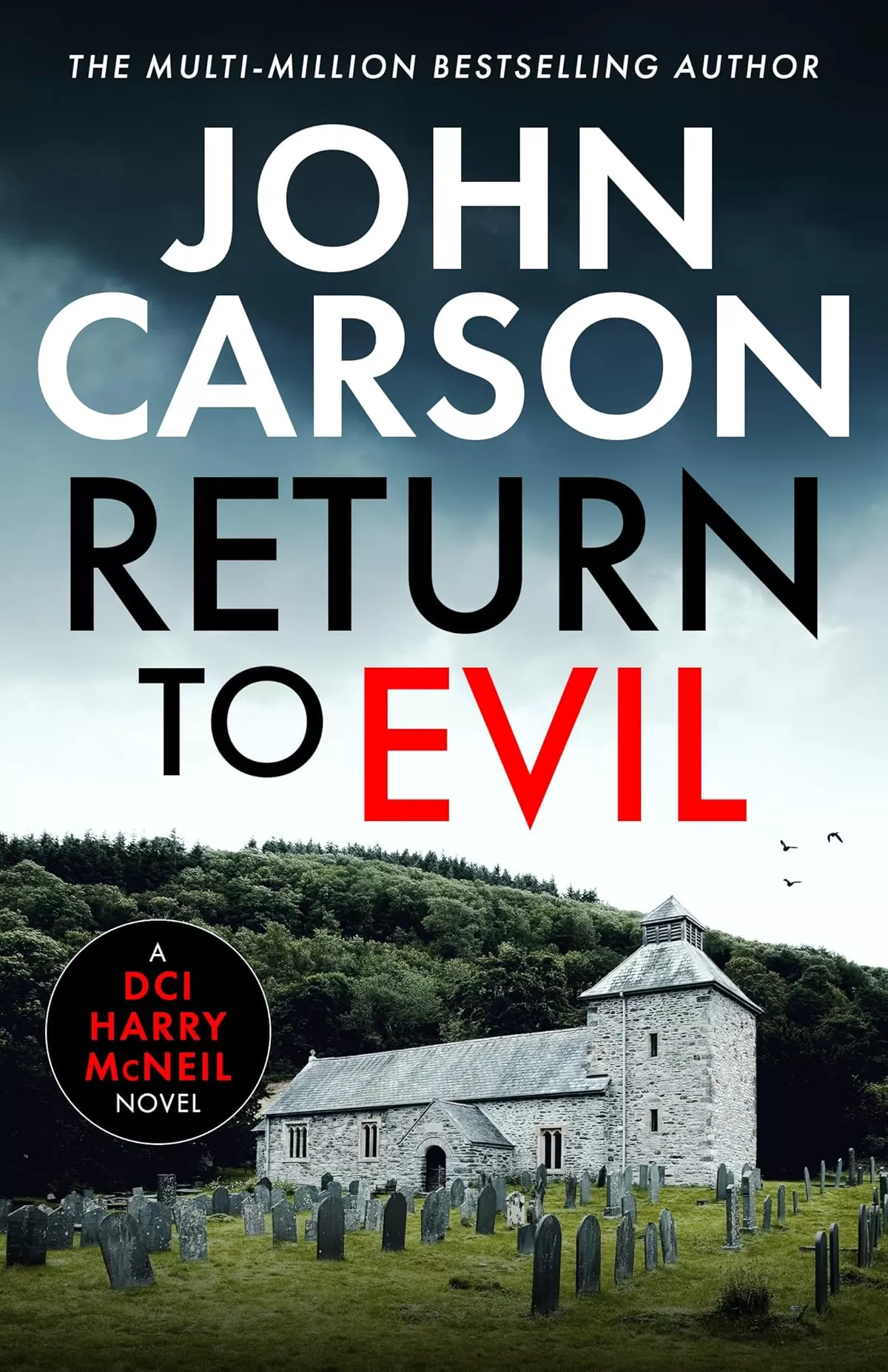 Return to Evil (A DCI Harry McNeil Crime Thriller #1) by John Carson