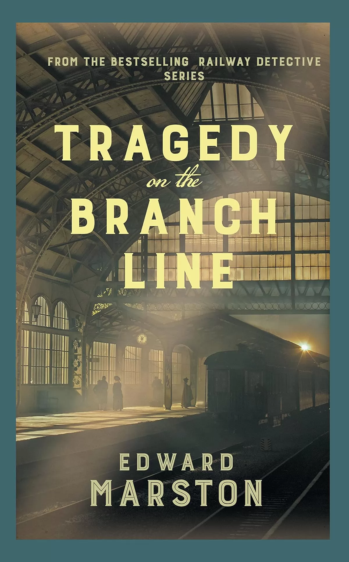 Tragedy on the Branch Line (Railway Detective #20) by Edward Marston