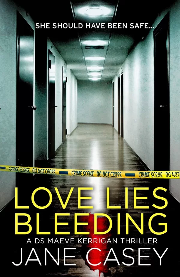 Love Lies Bleeding (Maeve Kerrigan #8.5) by Jane Casey