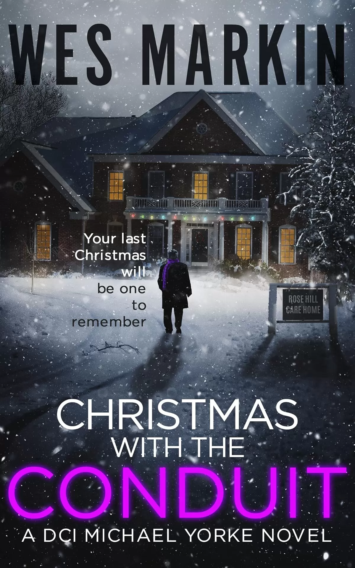 Christmas with the Conduit (DCI Michael Yorke Crime Thriller #6) by Wes Markin