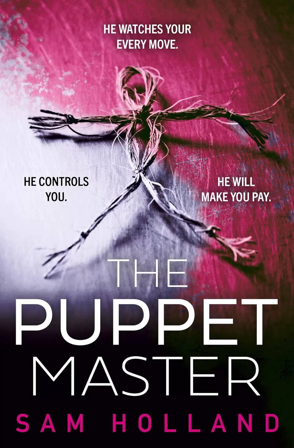 Harpercollins The Puppet Master. (Major Crimes #3) by Sam Holland