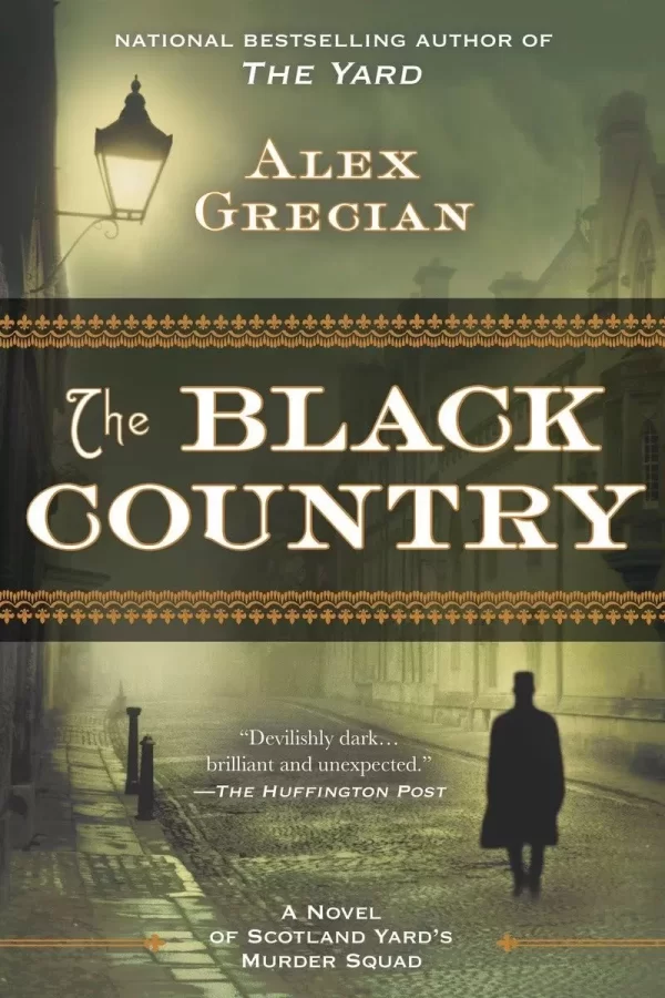 The Black Country (Scotland Yard's Murder Squad #2) by Alex Grecian