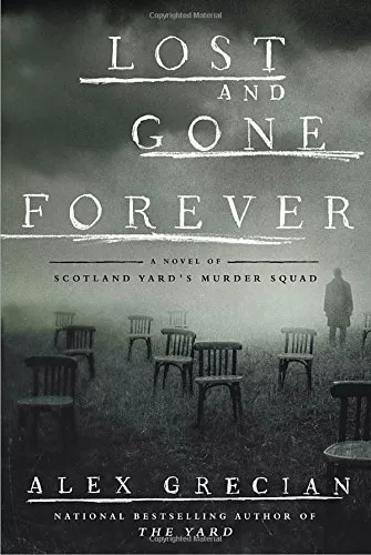 Lost and Gone Forever (Scotland Yard's Murder Squad #5) by Alex Grecian