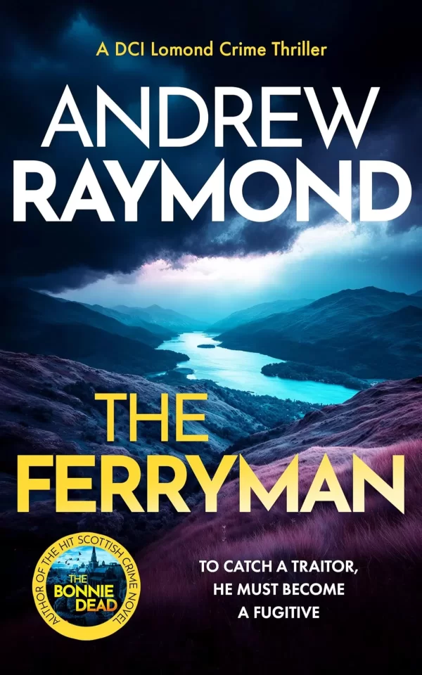 The Ferryman (DCI Lomond Crime Thrillers #6) by Andrew Raymond