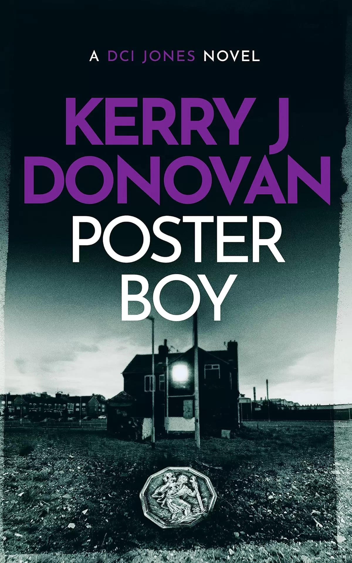 Poster Boy (The DCI Jones Casebook #6) by Kerry J Donovan