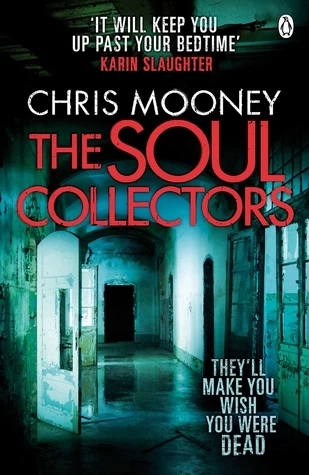 The Soul Collectors (Darby McCormick #4) by Chris Mooney