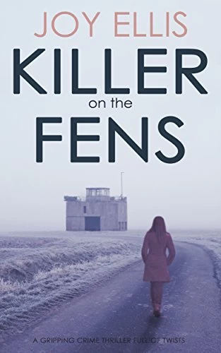 Killer on the Fens (Detective Nikki Galena Mysteries #4) by Joy Ellis