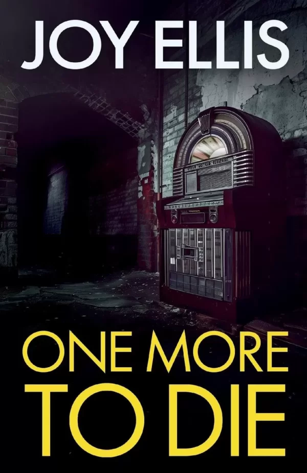 One More to Die by Joy Ellis