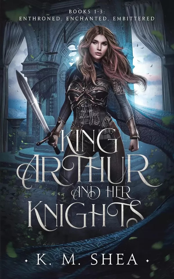 King Arthur and Her Knights (Books 1, 2, and 3) (King Arthur and Her Knights #1) by K.M. Shea