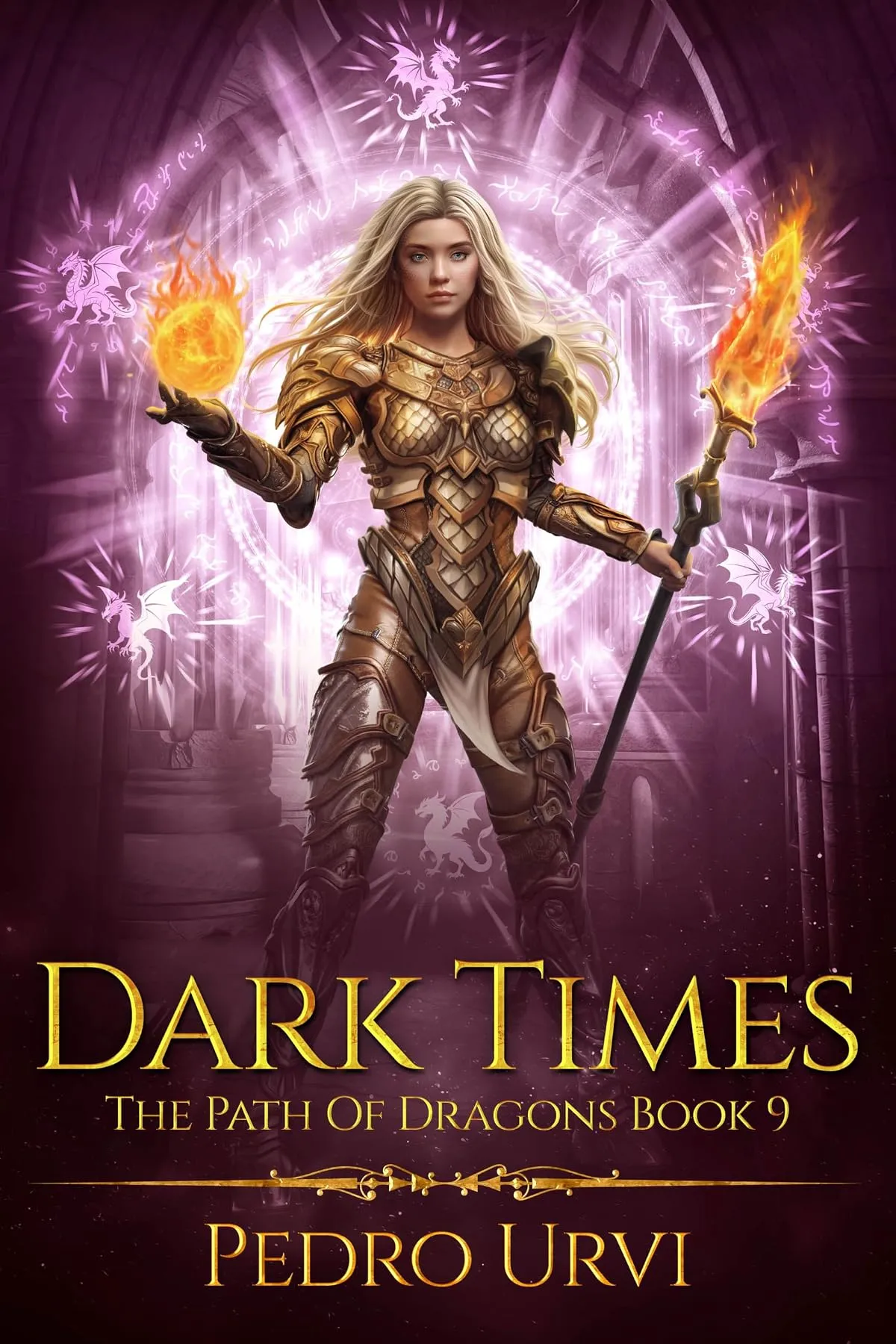 Dark Times (The Path of Dragons #9) by Pedro Urvi