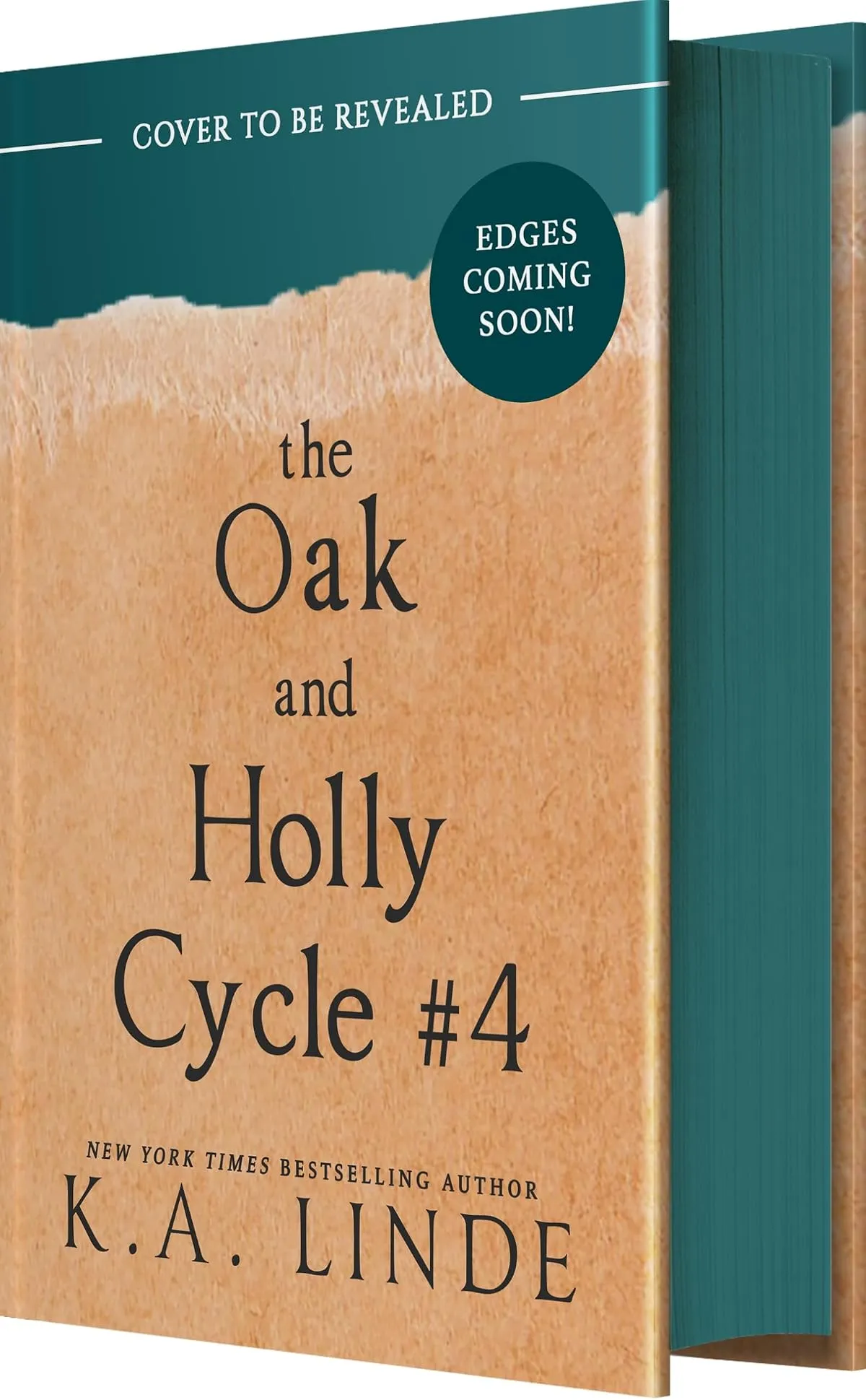 The Oak and Holly Cycle Book 4 (The Oak and Holly Cycle #4) by K.A. Linde