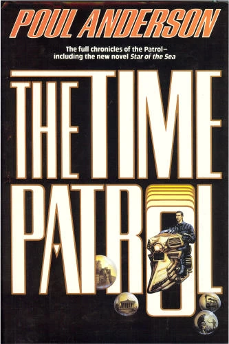 The Time Patrol (Time Patrol) by Poul Anderson