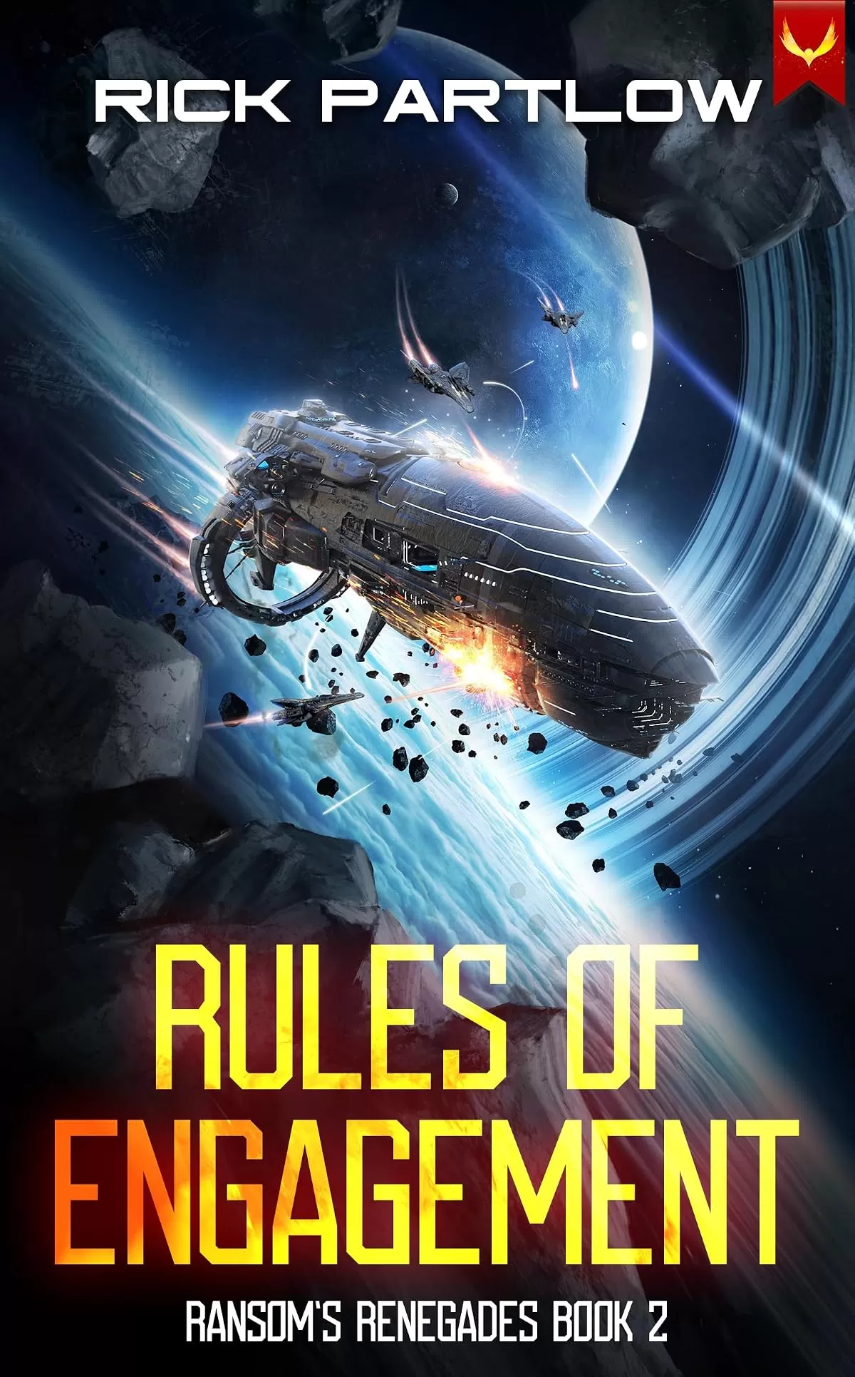 Rules of Engagement (Ransom's Renegades #2) by Rick Partlow