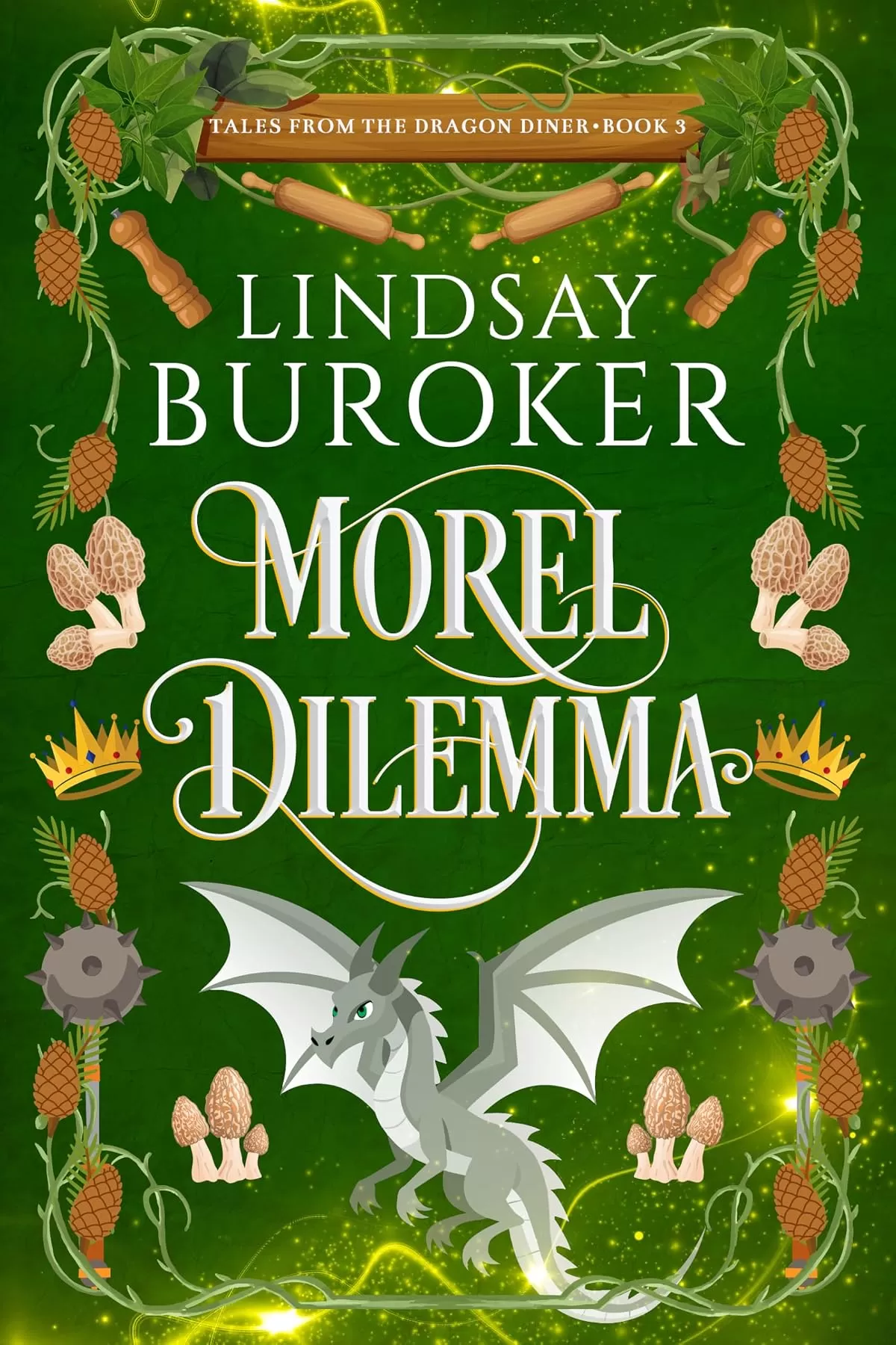 Morel Dilemma (Tales from the Dragon Diner #3) by Lindsay Buroker