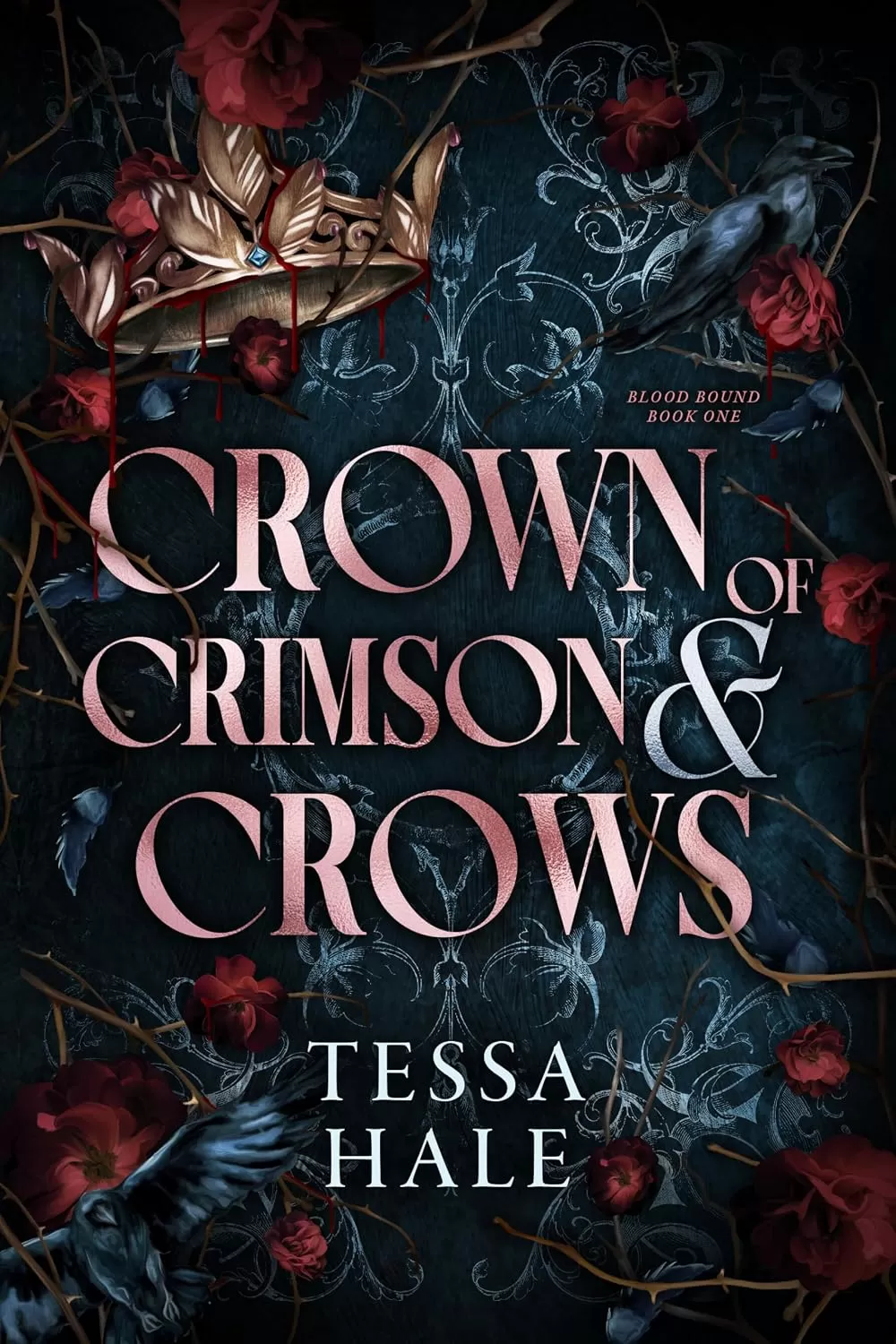 Crown of Crimson and Crows (Blood Bound #1) by Tessa Hale