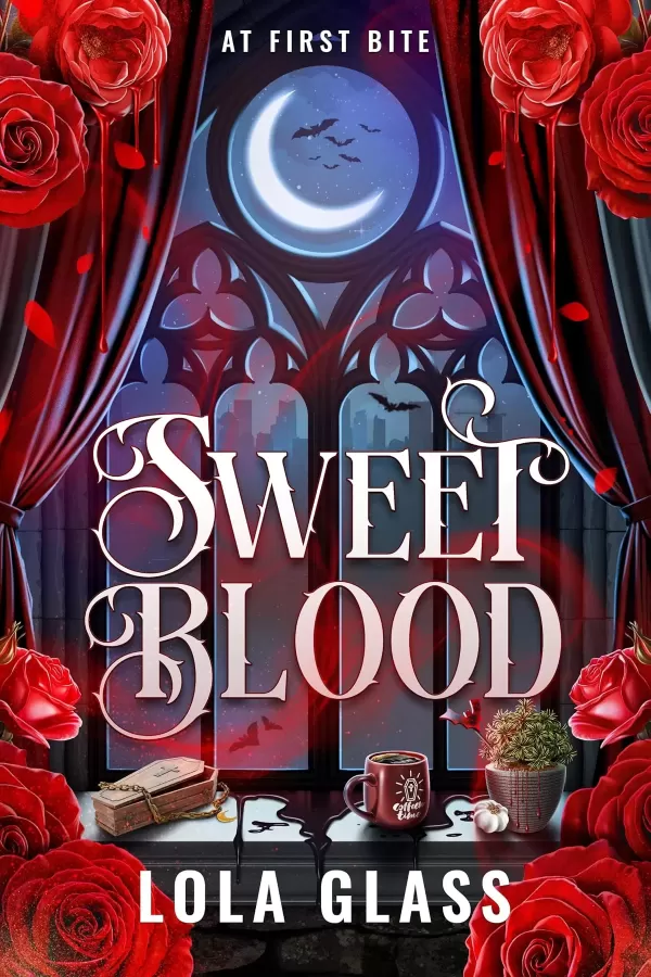 Sweet Blood (At First Bite #1) by Lola Glass