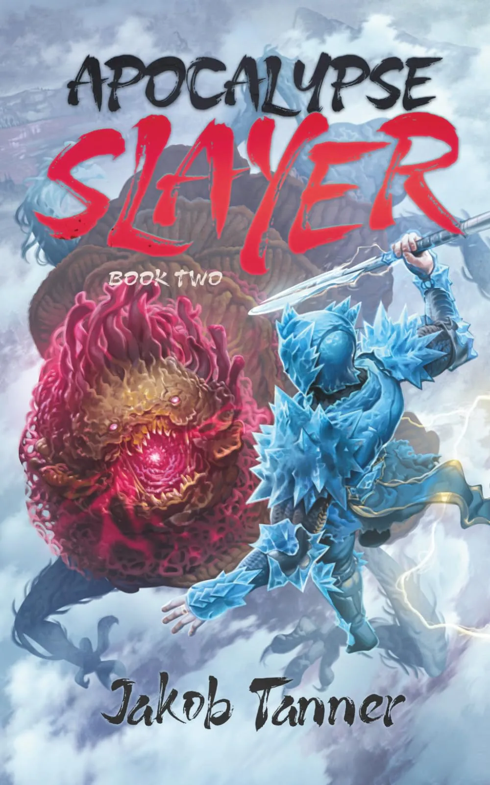 Apocalypse Slayer 2 (Apocalypse Slayer #2) by Jakob Tanner