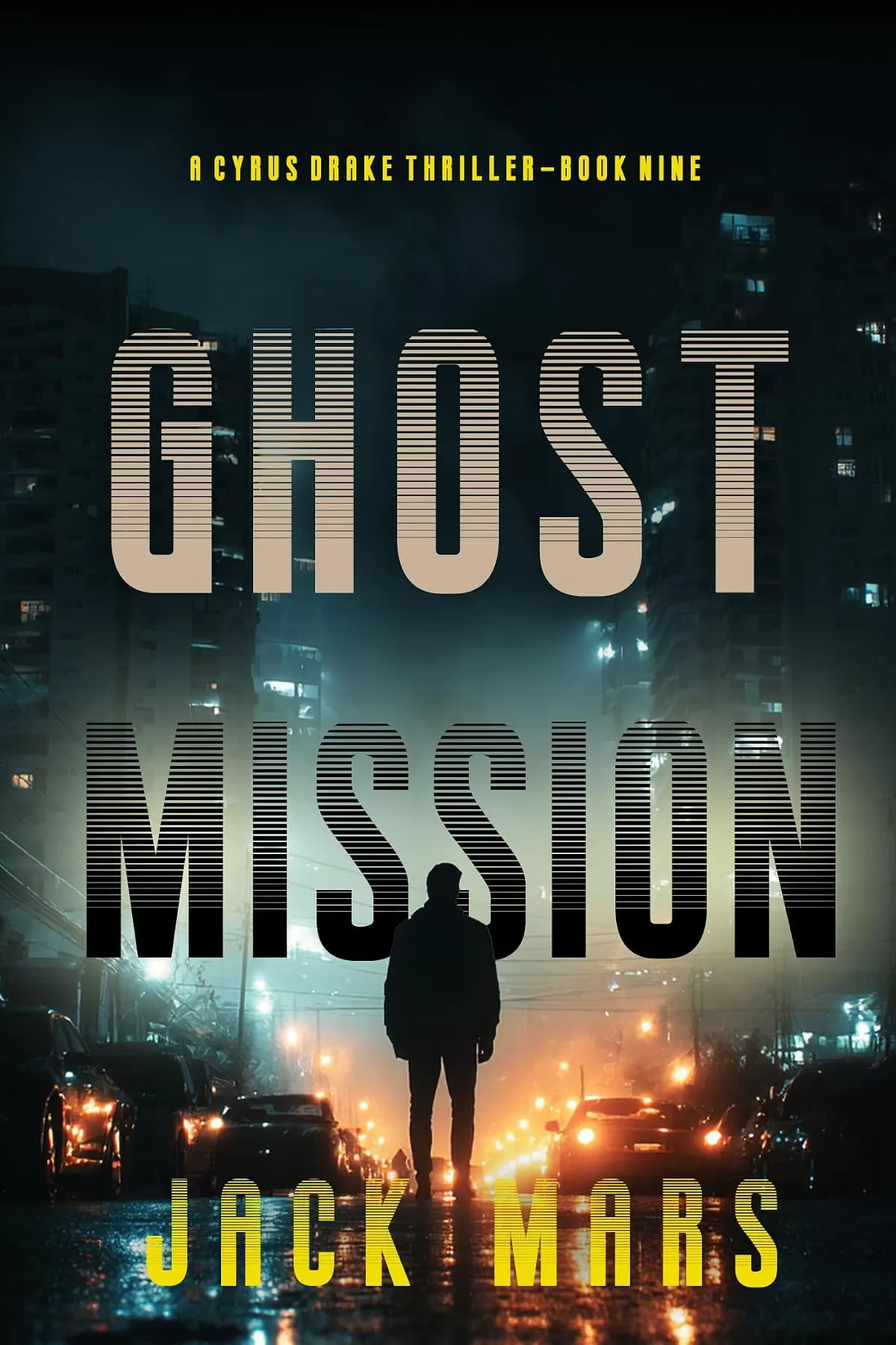 Ghost Mission (Cyrus Drake #9) by Jack Mars