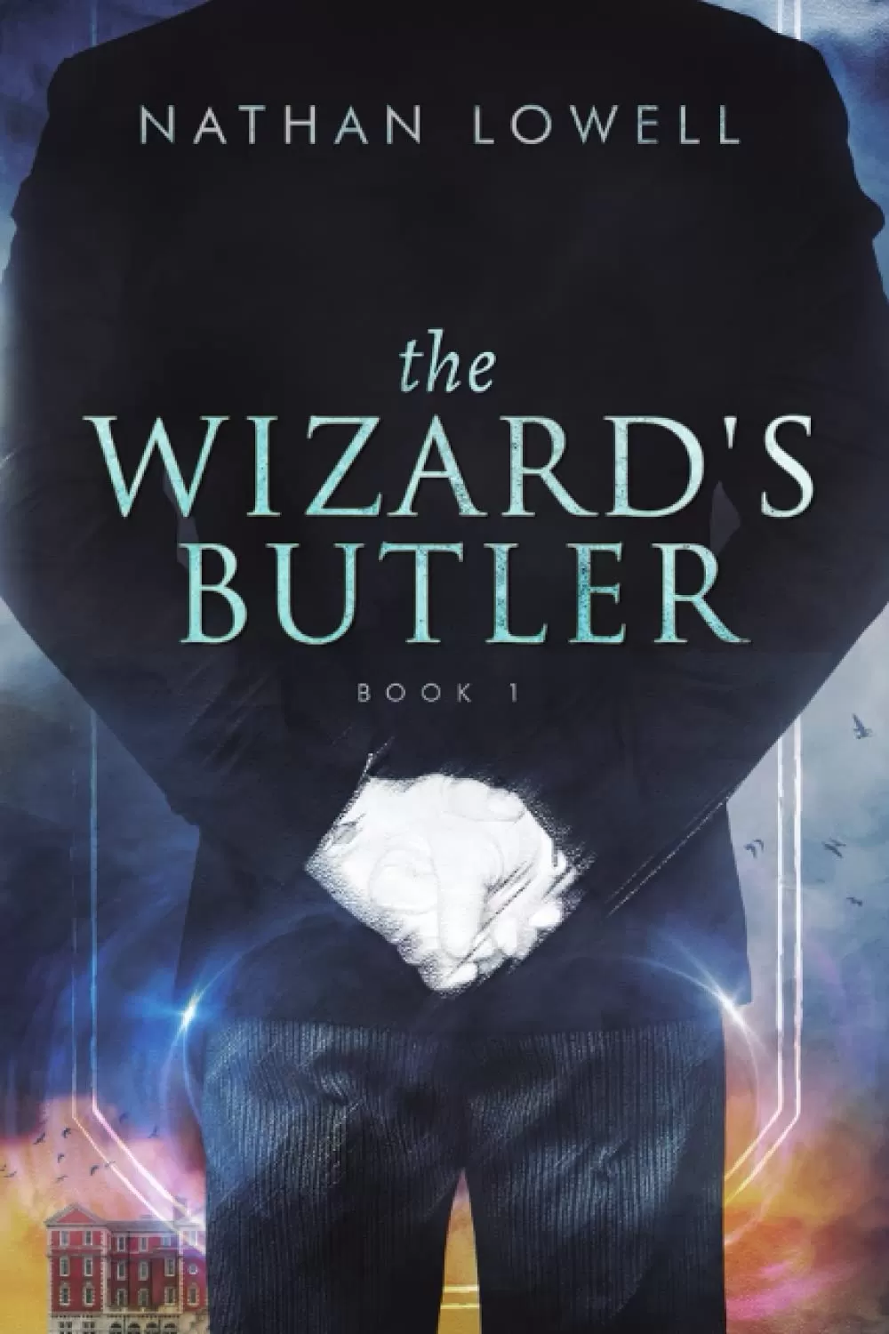The Wizard's Butler (The Wizard's Butler #1) by Nathan Lowell