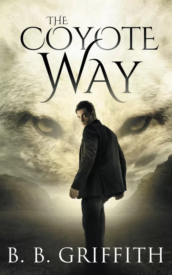 The Coyote Way (Vanished #3) by B. B. Griffith
