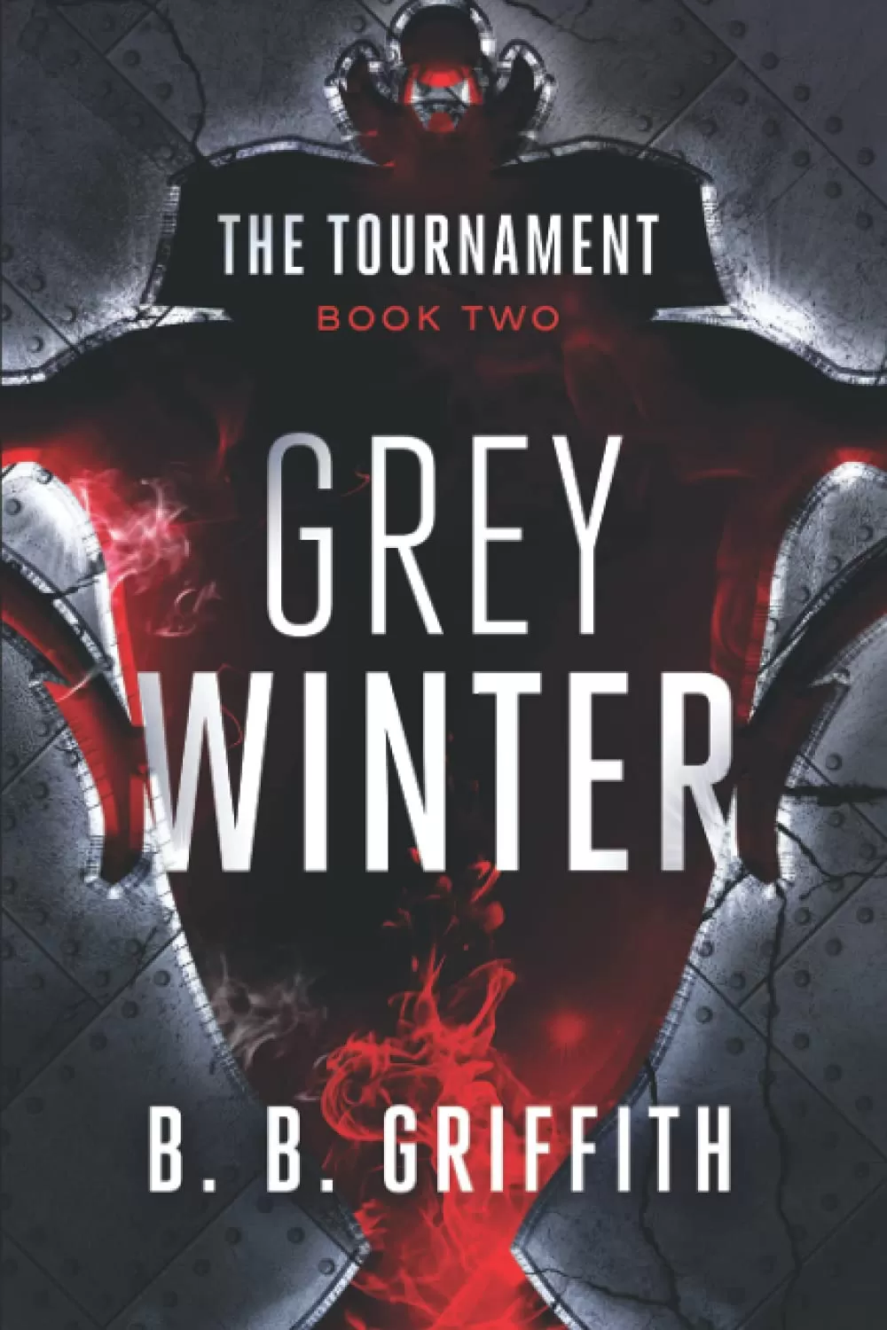 Grey Winter (The Tournament Series #2) by B. B. Griffith