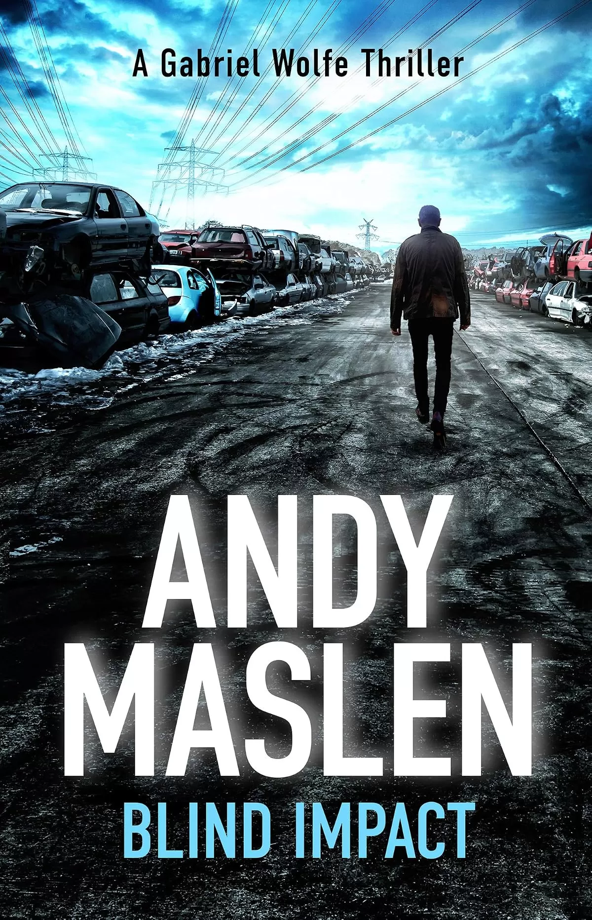 Blind Impact (Gabriel Wolfe #2) by Andy Maslen