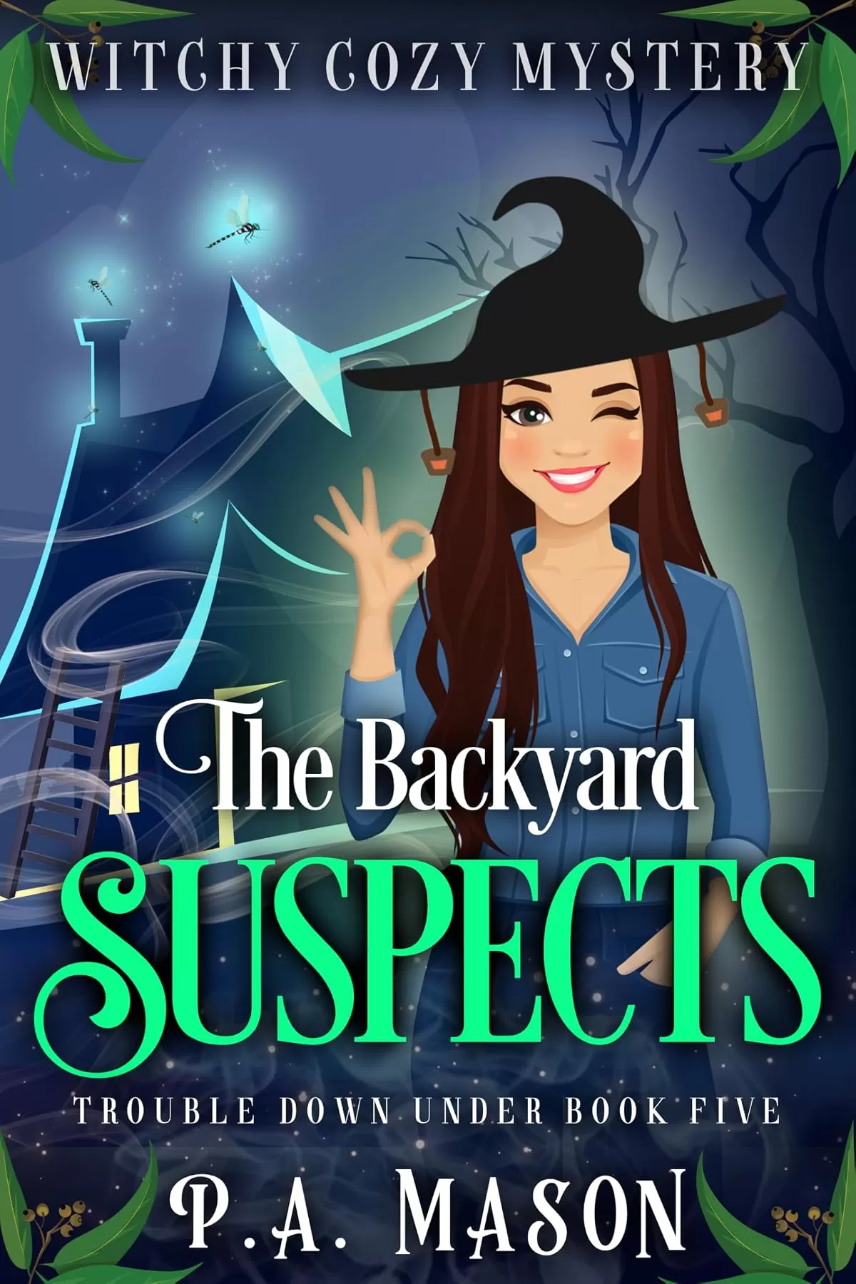 The Backyard Suspects: A Witchy Cozy Mystery (Trouble Down Under #5) by P.A. Mason
