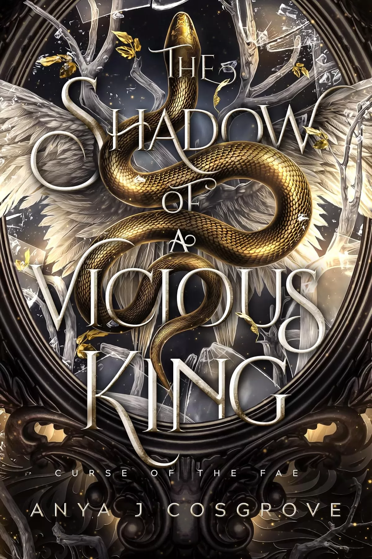 The Shadow of a Vicious King: A Dark Fae Romantasy (Curse of the Fae #5) by Anya J Cosgrove