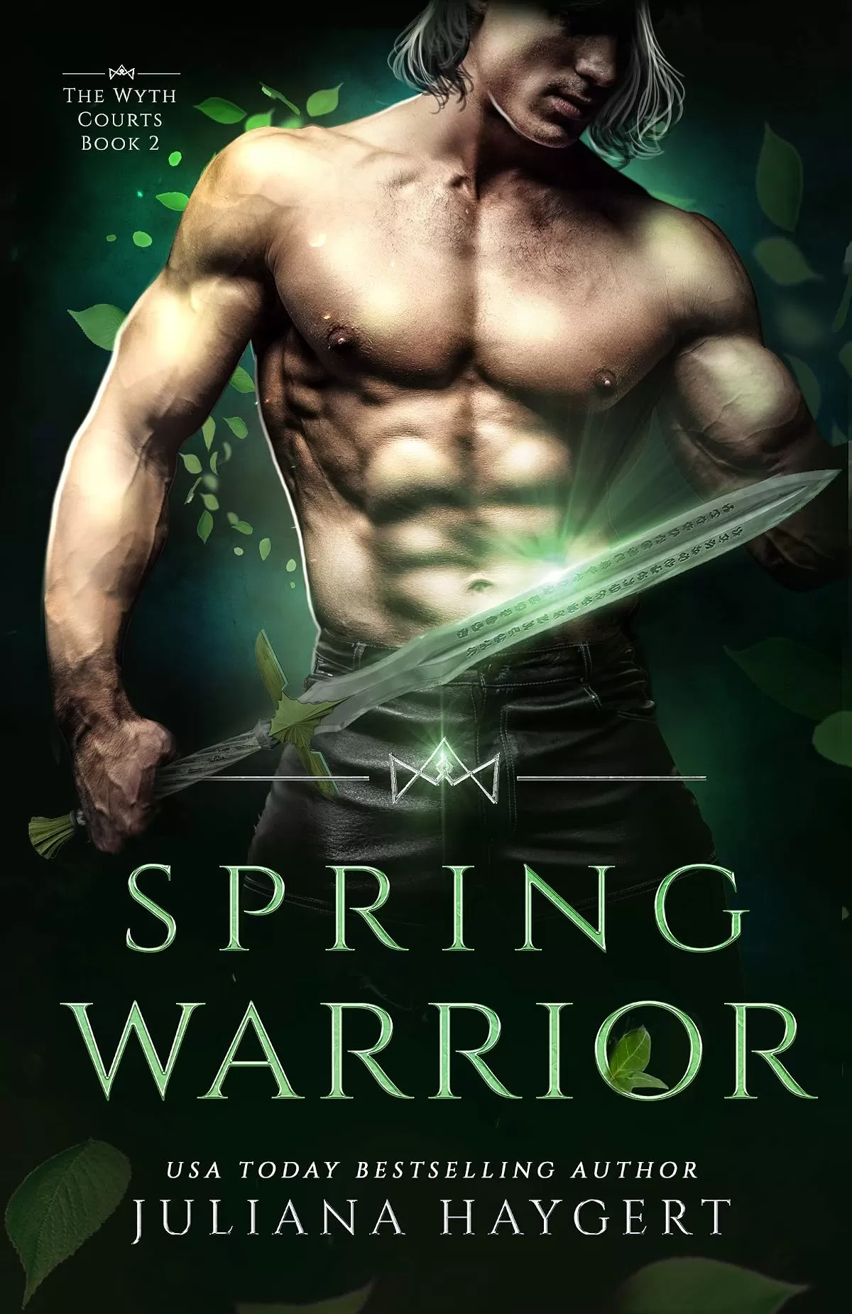 Spring Warrior: Steamy Fantasy Romance (The Wyth Courts #2) by Juliana Haygert