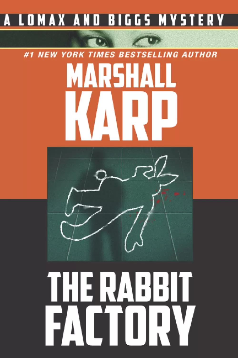 The Rabbit Factory (A Lomax and Biggs Mystery #1) by Marshall Karp