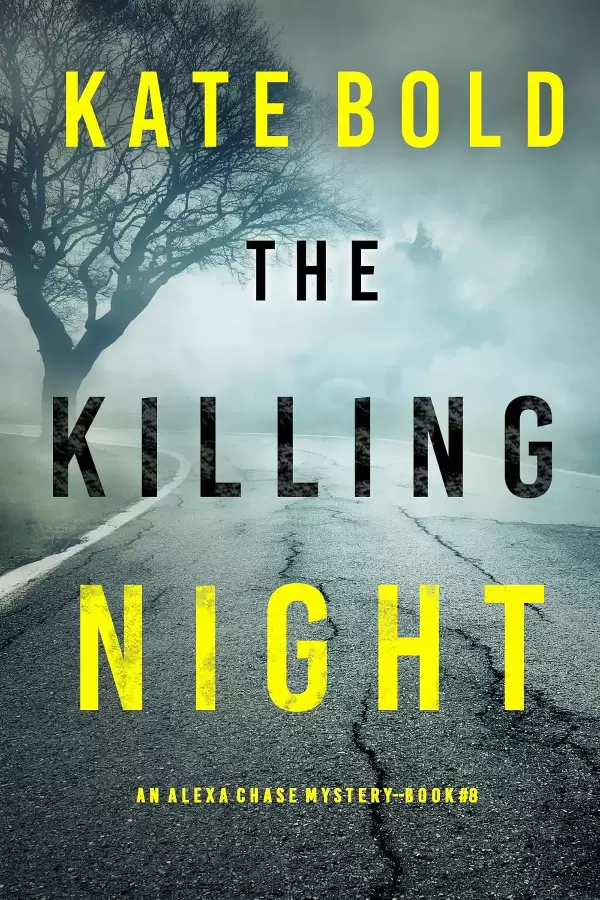 The Killing Night (Alexa Chase #8) by Kate Bold