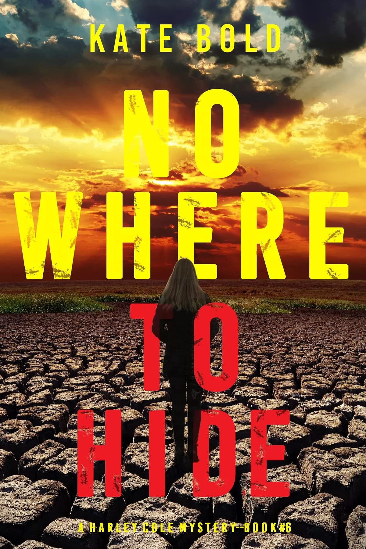 Nowhere To Hide (Harley Cole #6) by Kate Bold
