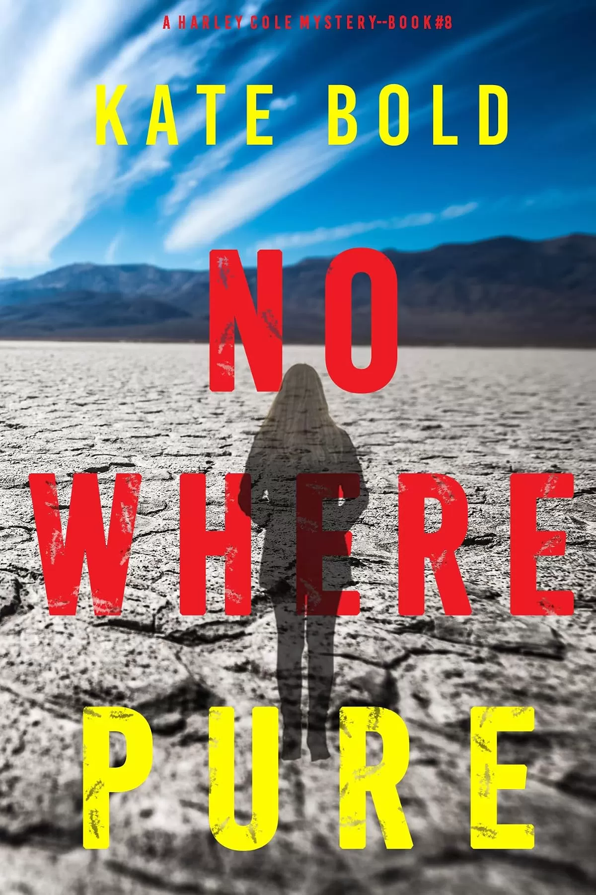 Nowhere Pure (Harley Cole #8) by Kate Bold