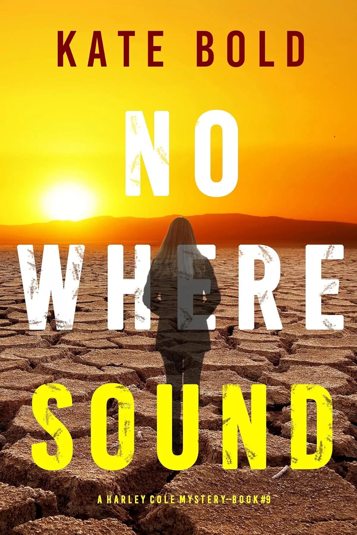 Nowhere Sound (Harley Cole #9) by Kate Bold